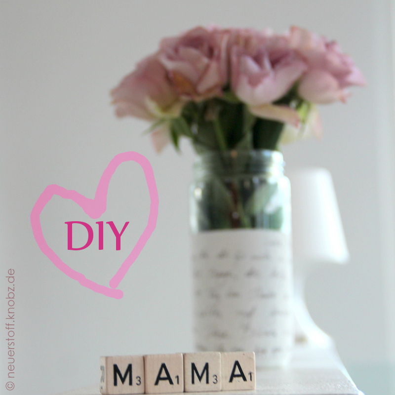 Muttertag - last-minute Geschenk DIY